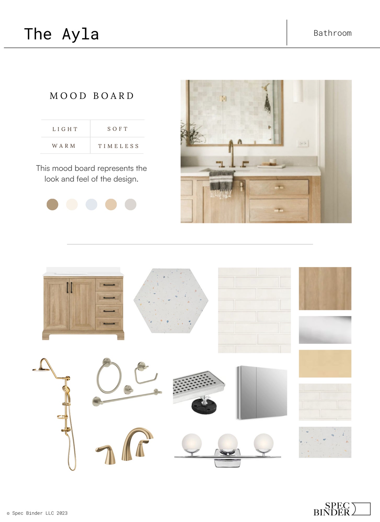 See photos of The Ayla paint colors in different spaces.The Ayla Full Bath reference images, paint samples, color swatches, and design elements. The Ayla bathroom design is Light, Soft, Warm, and Timeless. The Ayla room design includes 3D renderings, mood boards, color and finish palettes, paint schedules, tile schedules, design brief, product selections, an editable budget document, and a link for one-on-one phone support with our team of professional interior designers.