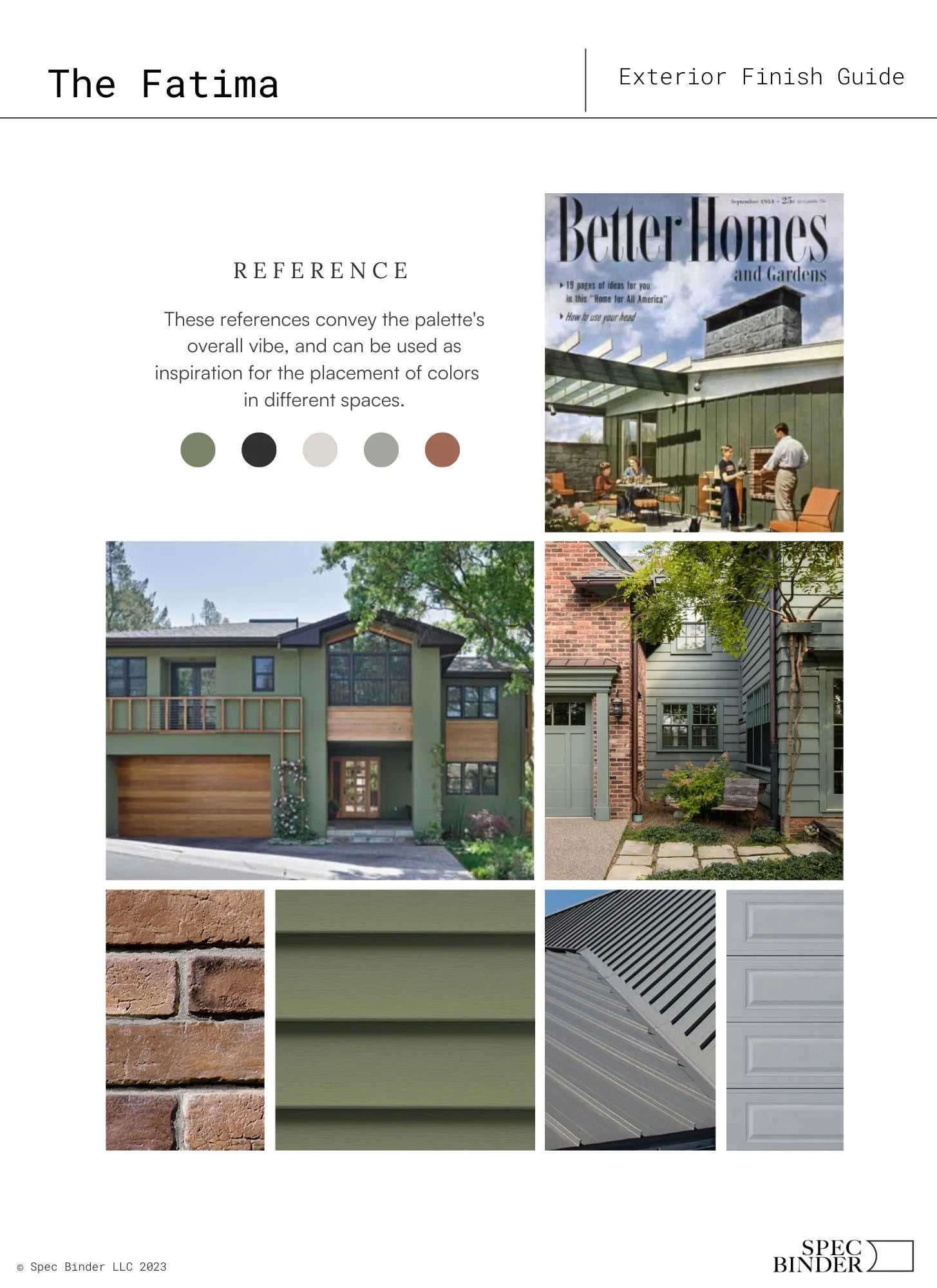 See photos of The Fatima paint colors in different spaces.The Fatima Exterior reference images, paint samples, color swatches, and design elements. The Fatima bathroom design is Mid-Century, Dark, Earthy, and Vintage. The Fatima