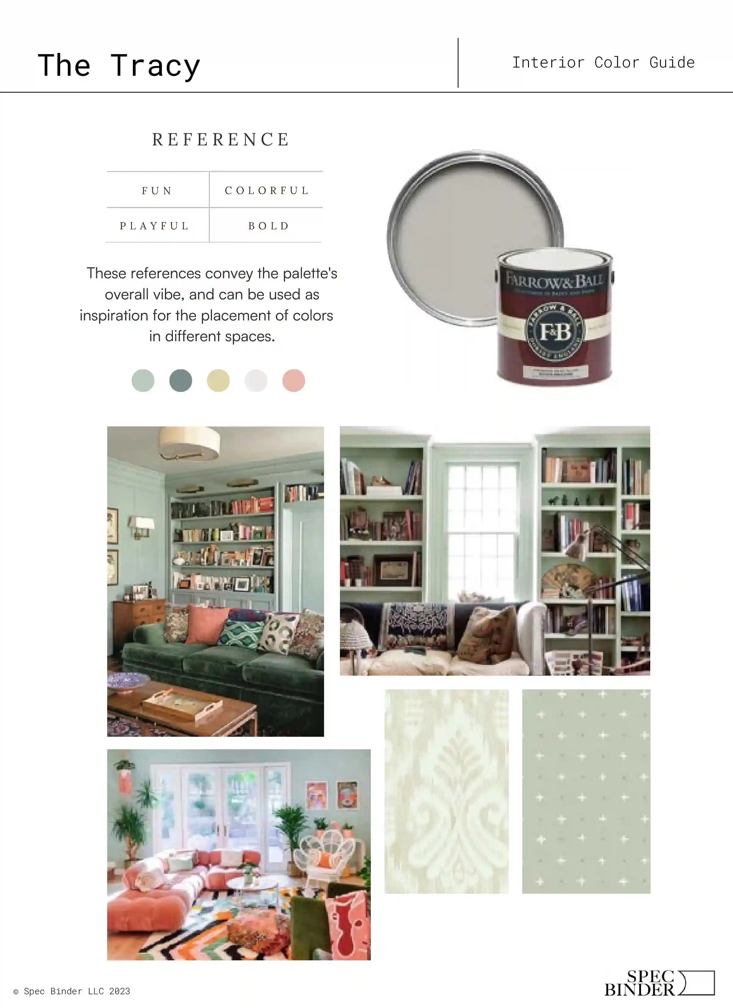 See photos of The Tracy paint colors in different spaces.The Tracy Color Palette reference images, paint samples, color swatches, and design elements. The Tracy color guide is Fun, Colorful, Playful, and Bold.