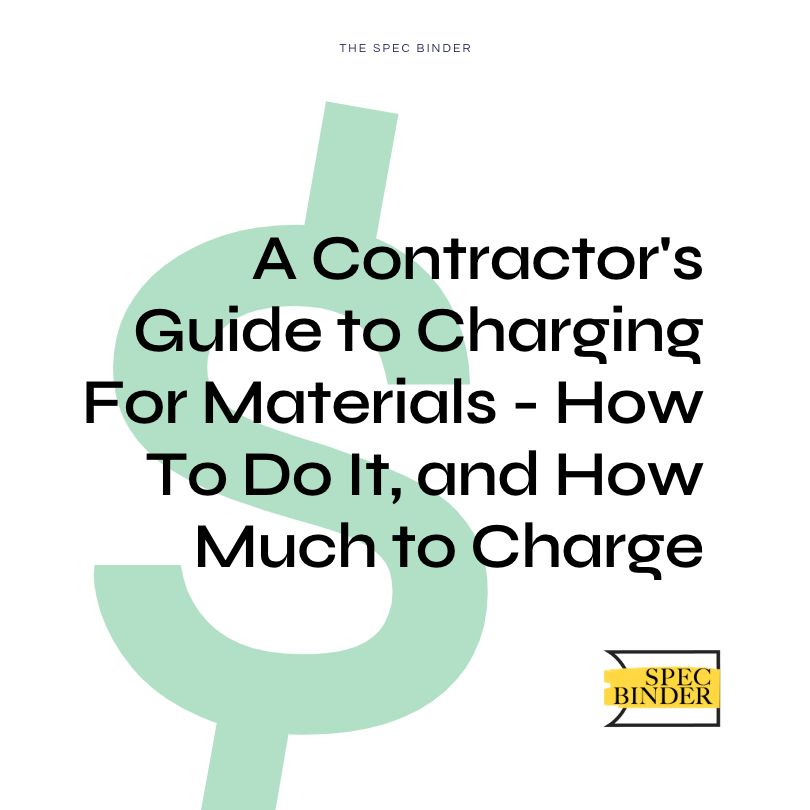 Contractors Guide to Charging for Materials