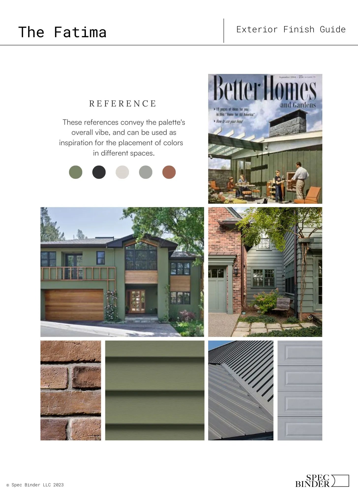 See photos of The Fatima paint colors in different spaces.The Fatima Exterior reference images, paint samples, color swatches, and design elements. The Fatima bathroom design is Mid-Century, Dark, Earthy, and Vintage. The Fatima 